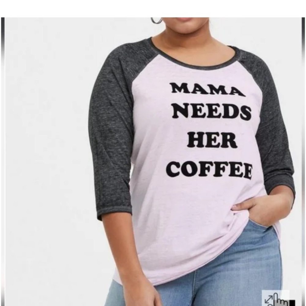 Torrid Size 3 Mama Needs Her Coffee ☕ Raglan Crew Tee shirt pink